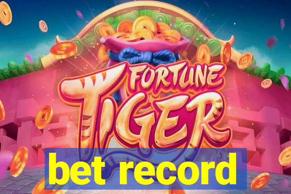 bet record